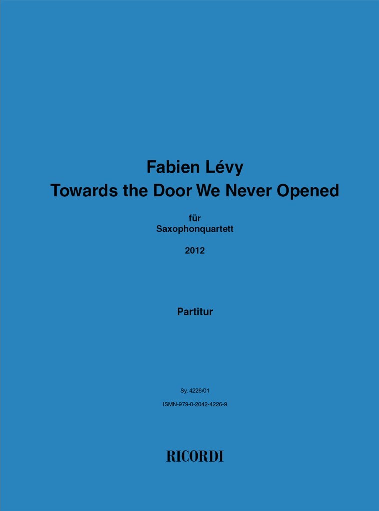 Towards the Door We Never Opened